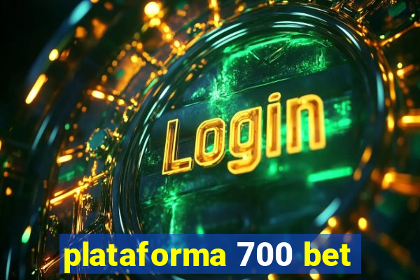 plataforma 700 bet